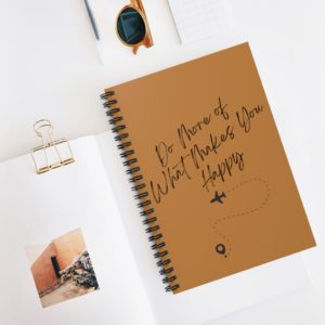 Do More Of What Makes You Happy Spiral Notebook - Ruled Line
